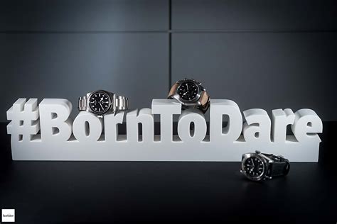 born to dare tudor steel pubblicità|Born to Dare Manifesto .